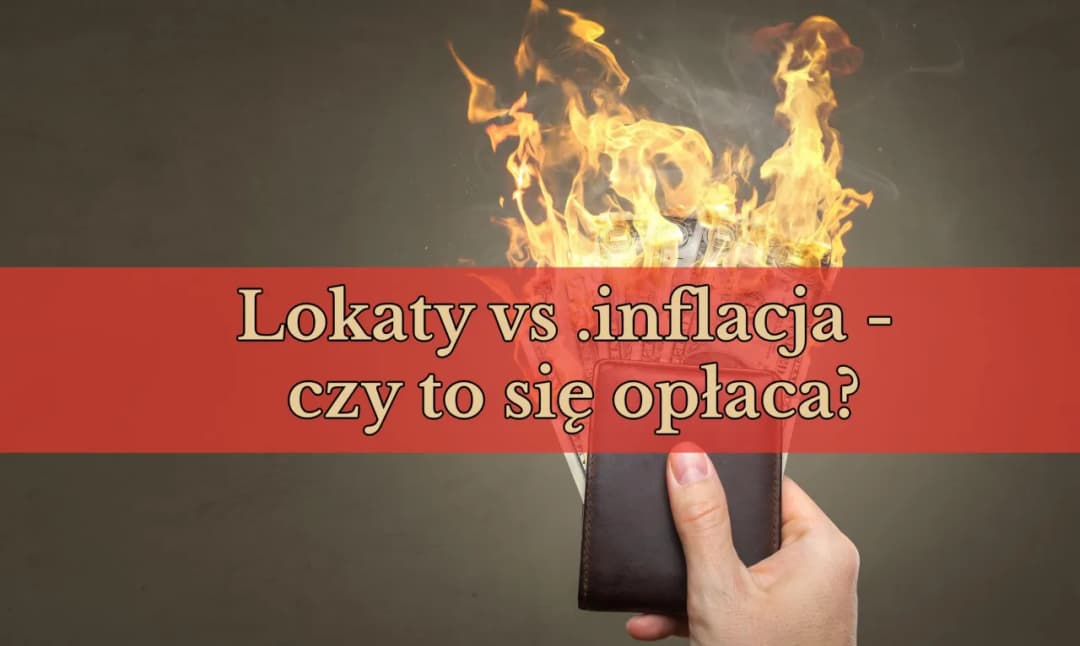 Ile naprawdę można zarobić na lokacie? Sprawdź, czy to się opłaca!